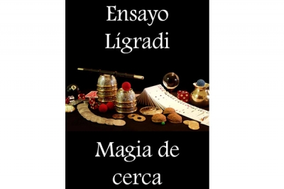 Ensayo Lígradi de Magia de cerca